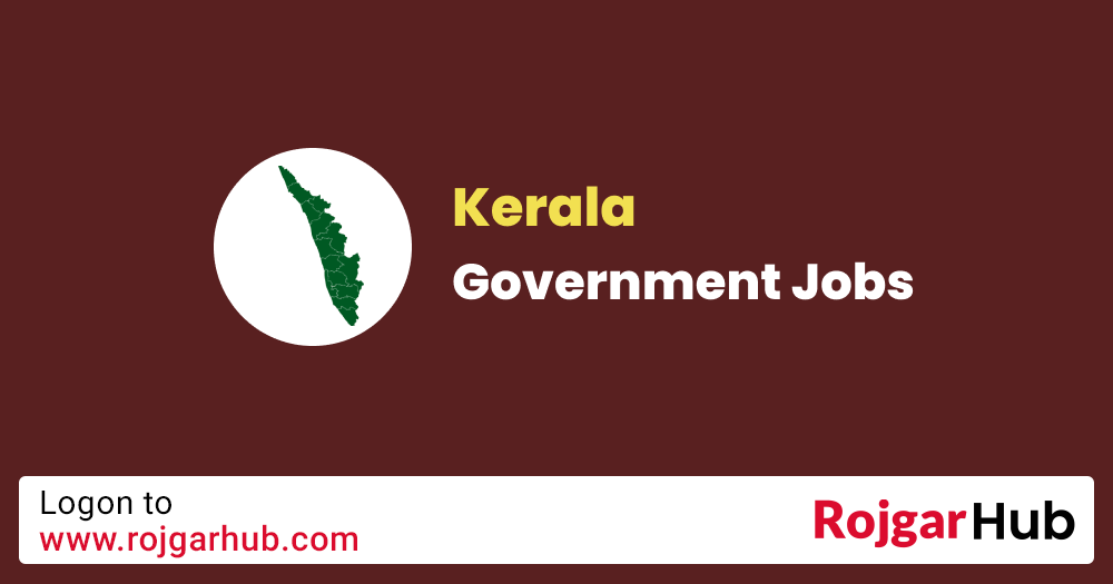 Kerala Government Jobs 2022 Latest Sarkari Jobs in Kerala